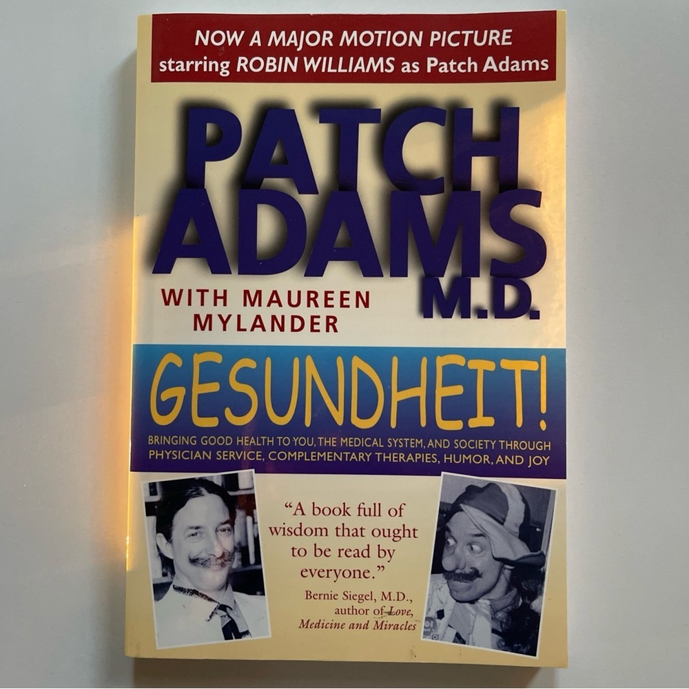 Patch Adams MD Gesundheit!: Bringing Good Health to You Paperback